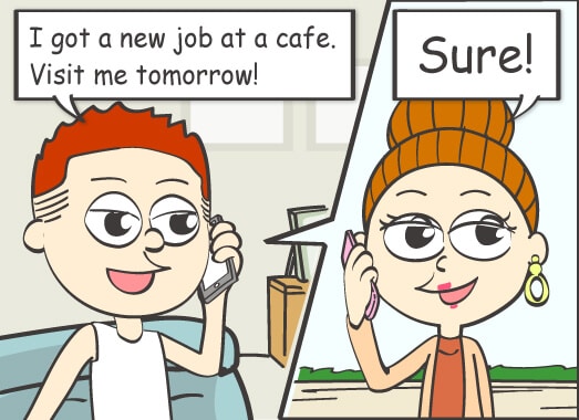 I got a new job at a cafe. Visit me tomorrow!