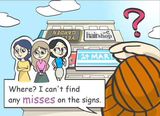 Where? I can't find any misses on the signs.