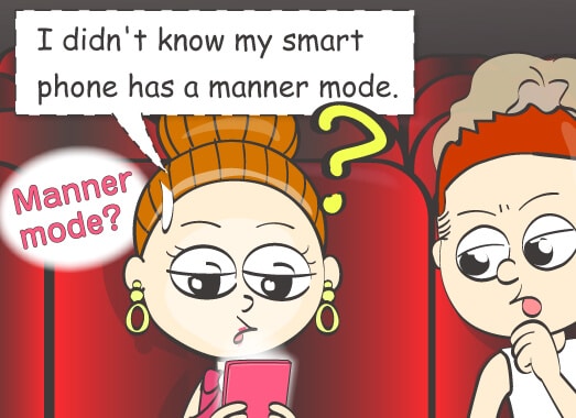 Manner mode? I didn't know my smart phone has a manner mode.