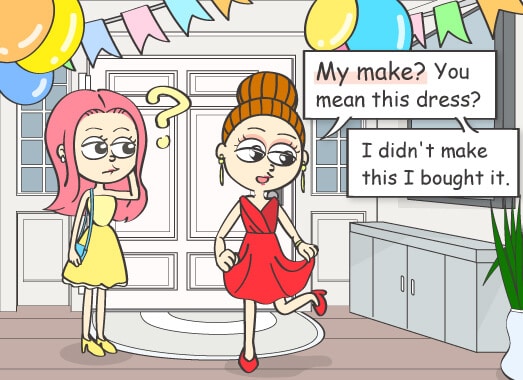 My make? You mean this dress? I didn't make this I bought it.