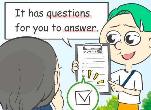 It has questions for you to answer.